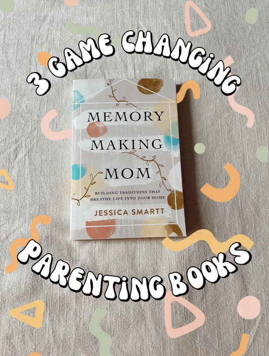 Three Game Changing Parenting Books